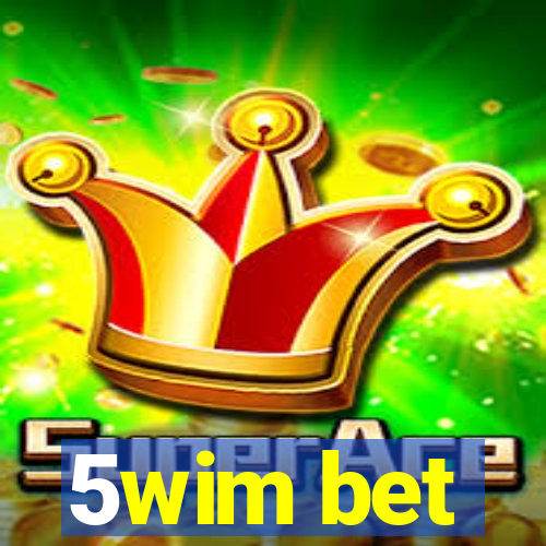 5wim bet